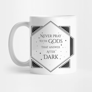 Gods That Answer After Dark Mug